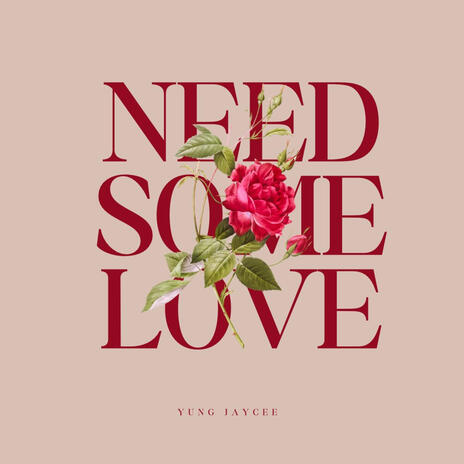 Need Some Love | Boomplay Music