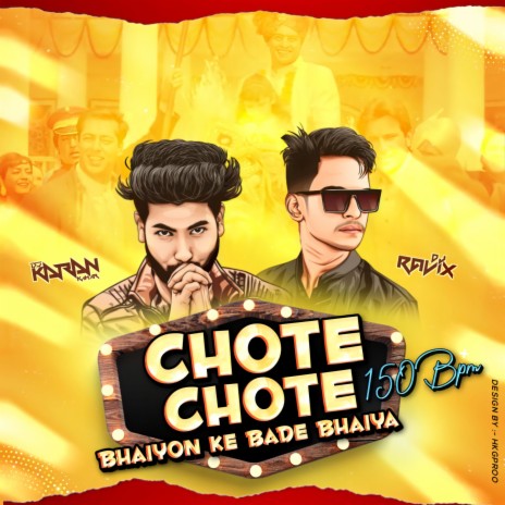 Chote Chote Bhaiyo Ke (Remix) ft. Dj Ravi X | Boomplay Music