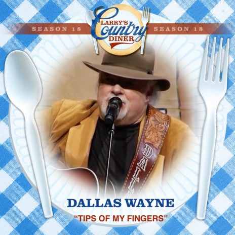 Tips Of My Fingers (Larry's Country Diner Season 18) | Boomplay Music