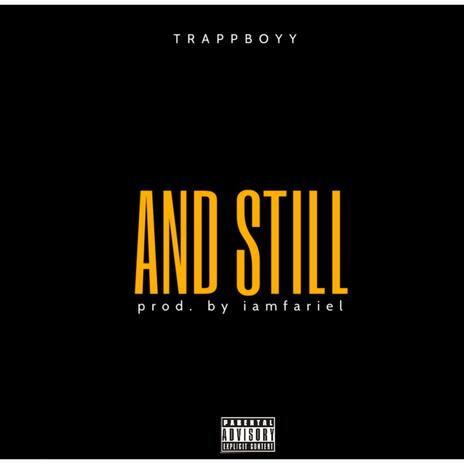 And Still | Boomplay Music