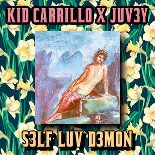 S3LF LUV D3MON ft. Kid Carrillo & Khroam lyrics | Boomplay Music