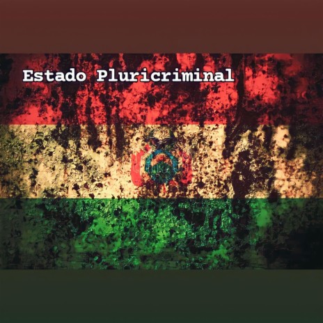 Estado Pluricriminal ft. TRÁFICO H & JMA