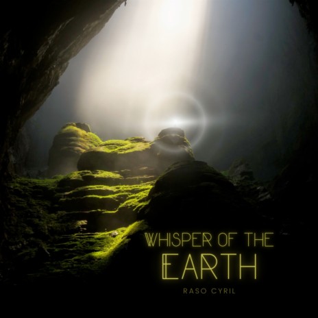 Whisper of the Earth | Boomplay Music