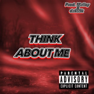 Think About Me lyrics | Boomplay Music