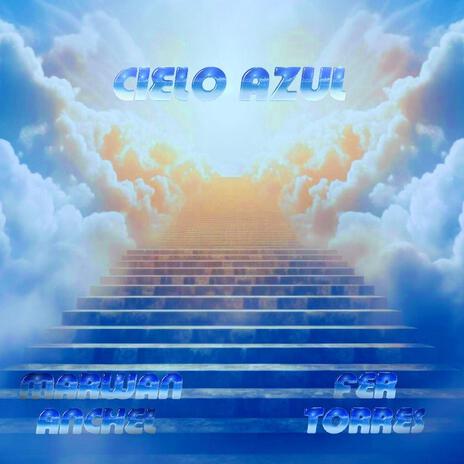 Cielo Azul ft. Fer Torres | Boomplay Music