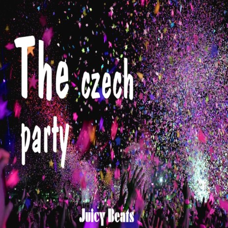 The czech party | Boomplay Music