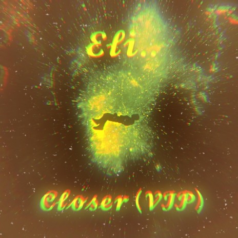 Closer (VIP) | Boomplay Music