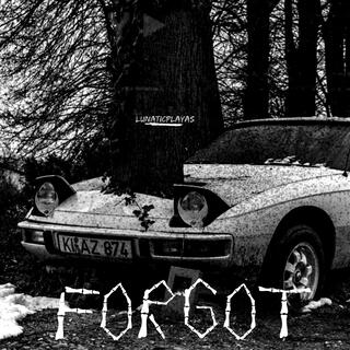 FORGOT