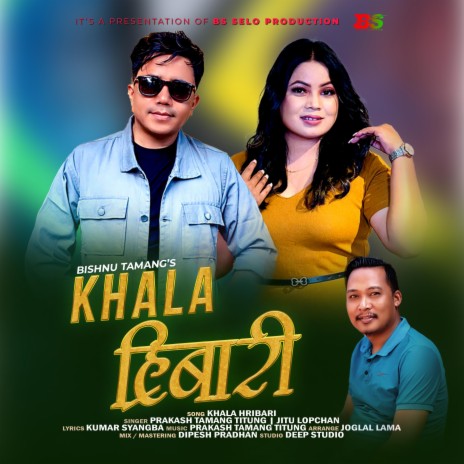 Khala Hribari ft. Prakash Tamang Titung & Jitu Lopchan | Boomplay Music