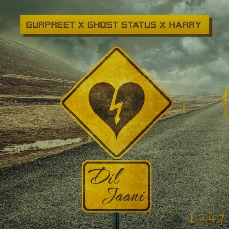 Dil Jaani ft. Harry & Ghost Status | Boomplay Music