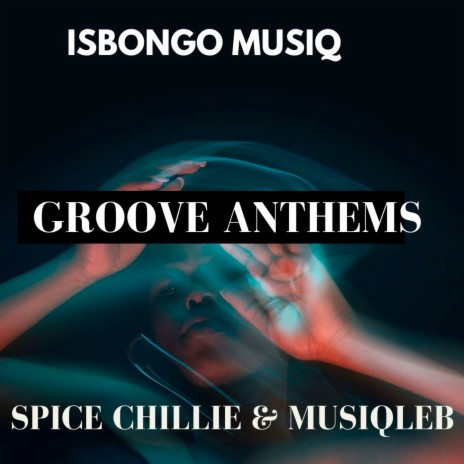 Grootman Vibes ft. Spice Chillie & MusiqLeb