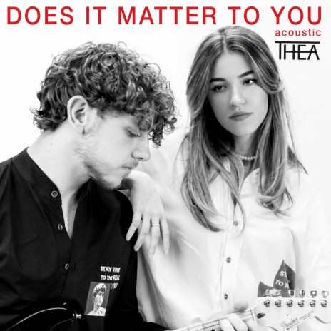 Does It Matter To You (Acoustic) | Boomplay Music