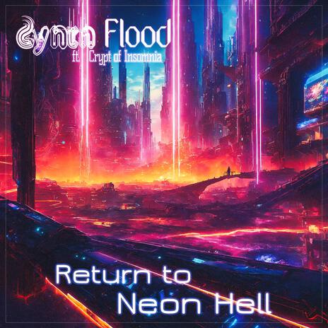 Return to Neon Hell (feat. Crypt of Insomnia) | Boomplay Music