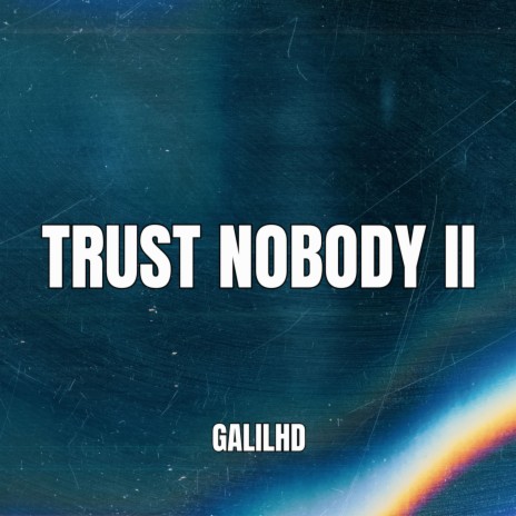 Trust Nobody II