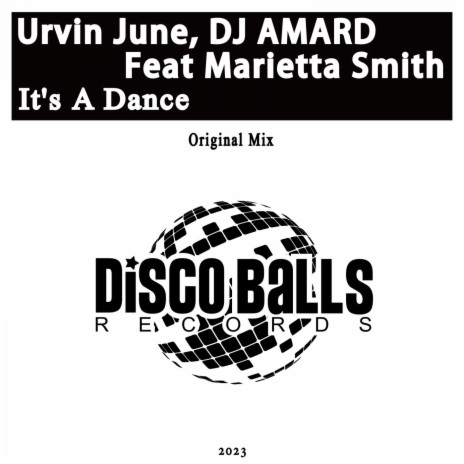 It's A Dance ft. DJ AMARD & Marietta Smith