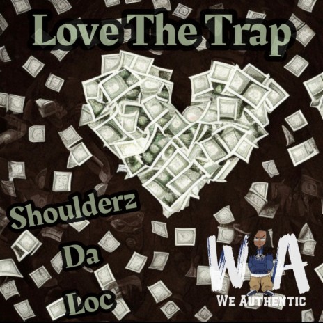 Love The Trap | Boomplay Music