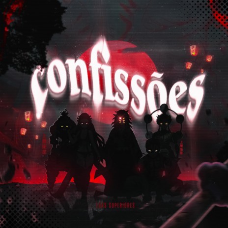 Confissões - Luas Superiores ft. Rodrigo Zin, TakaB, Anny & Lexclash | Boomplay Music