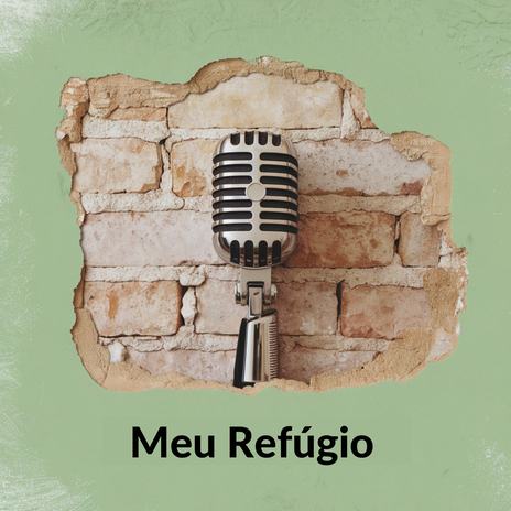 Meu Refúgio | Boomplay Music