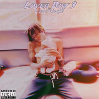 Lover Boy 3: Love Hurts