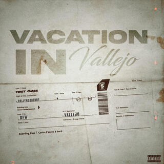 Vacation In Vallejo lyrics | Boomplay Music