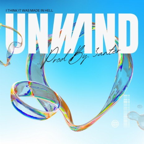 Unwind | Boomplay Music