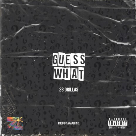 Guess What ft. Akaali Inc | Boomplay Music