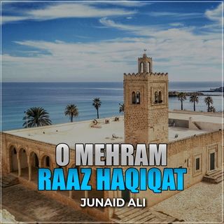 O Mehram Raaz Haqiqat