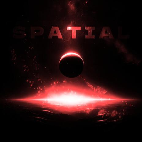 S P A T I A L (Slowed & Reverb) | Boomplay Music