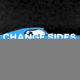 Change Sides, Change Signs (Remastered)