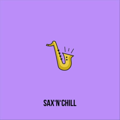 Sax'n'chill | Boomplay Music