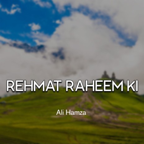 Rehmat Raheem Ki | Boomplay Music