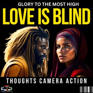 LOVE IS BLIND