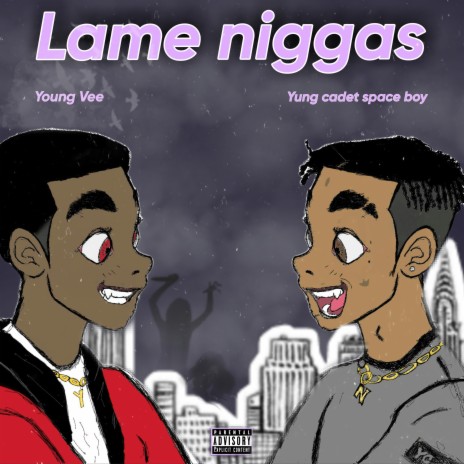 Lame niggas(ayy) ft. Young Vee
