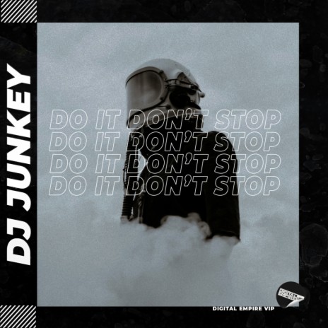 Do it don't stop (Original Mix)