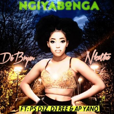 Ngiyabonga ft. Nkatha, PS DJz, Dj Ree & Ap Yano | Boomplay Music