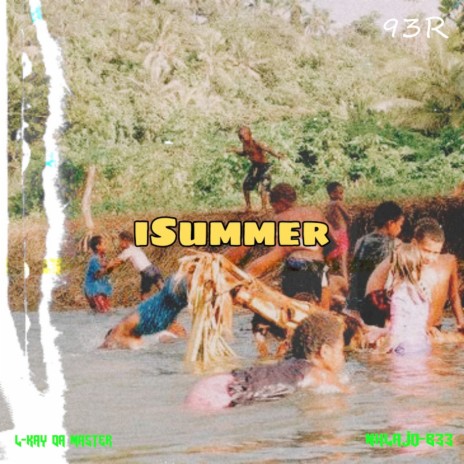I Summer ft. L-Kay Da Master & NHLAJO-B33