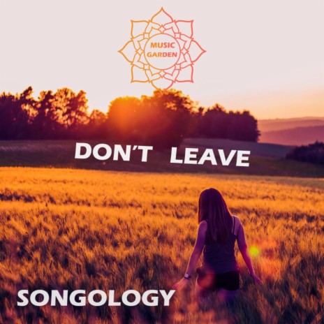 Don't Leave | Boomplay Music