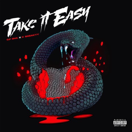 Take It Easy ft. K Sneakyy