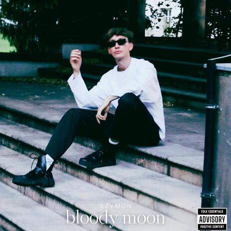 Bloody moon (Dwa serduszka) | Boomplay Music