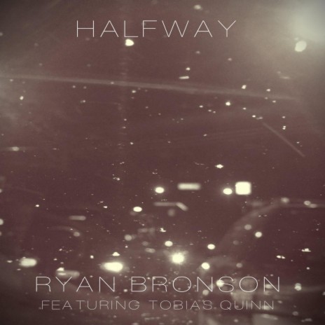 Halfway (feat. Tobias Quinn) | Boomplay Music