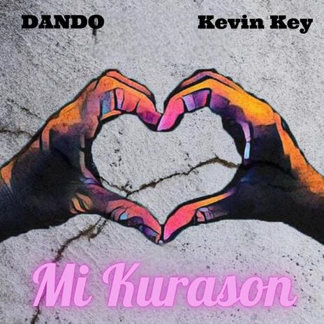 Mi Kurason ft. Kevin Key | Boomplay Music