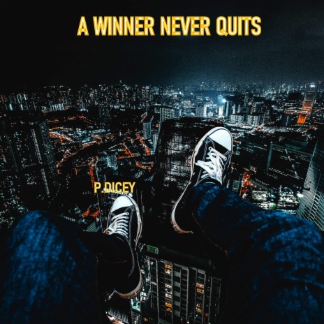 A Winner Never Quits | Boomplay Music