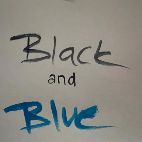 Black and Blue | Boomplay Music