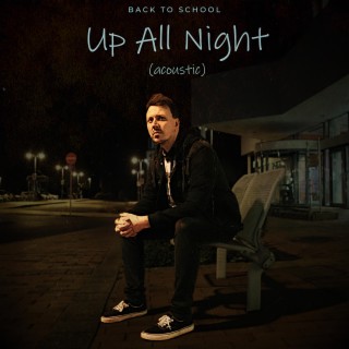 Up All Night (Acoustic) lyrics | Boomplay Music