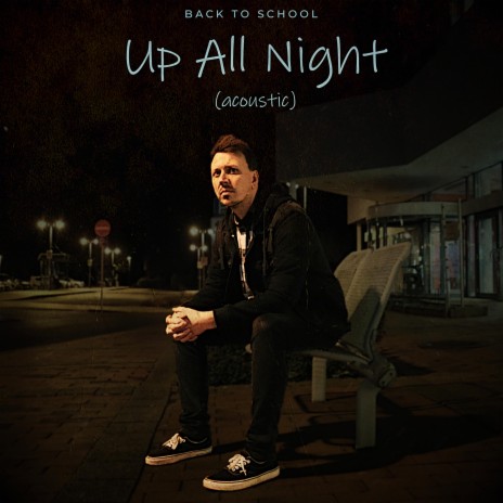 Up All Night (Acoustic) | Boomplay Music