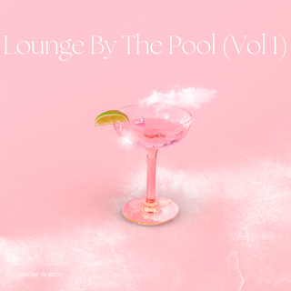 Lounge By The Pool, Vol. 1