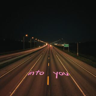 Into you