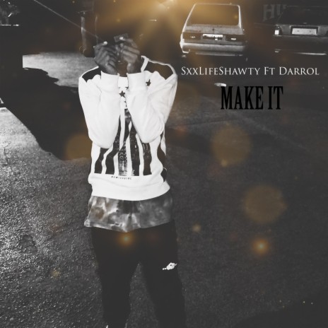 Make It ft. Darrol | Boomplay Music