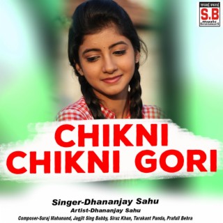 Chikni Chikni Gori