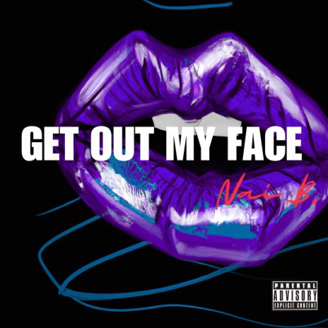 GOMF (Get Out My Face) | Boomplay Music